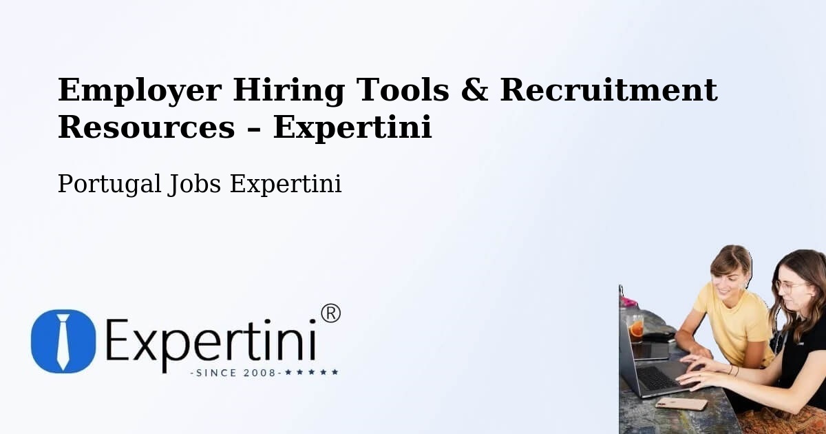 Employer Hiring Tools & Recruitment Resources – Olhão - Olhão, Portugal Jobs Expertini
