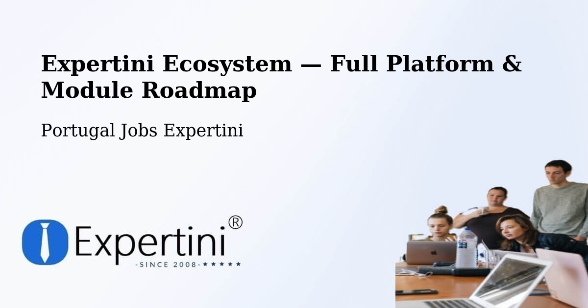 Expertini Ecosystem — Full Platform & Module Roadmap – Olhão