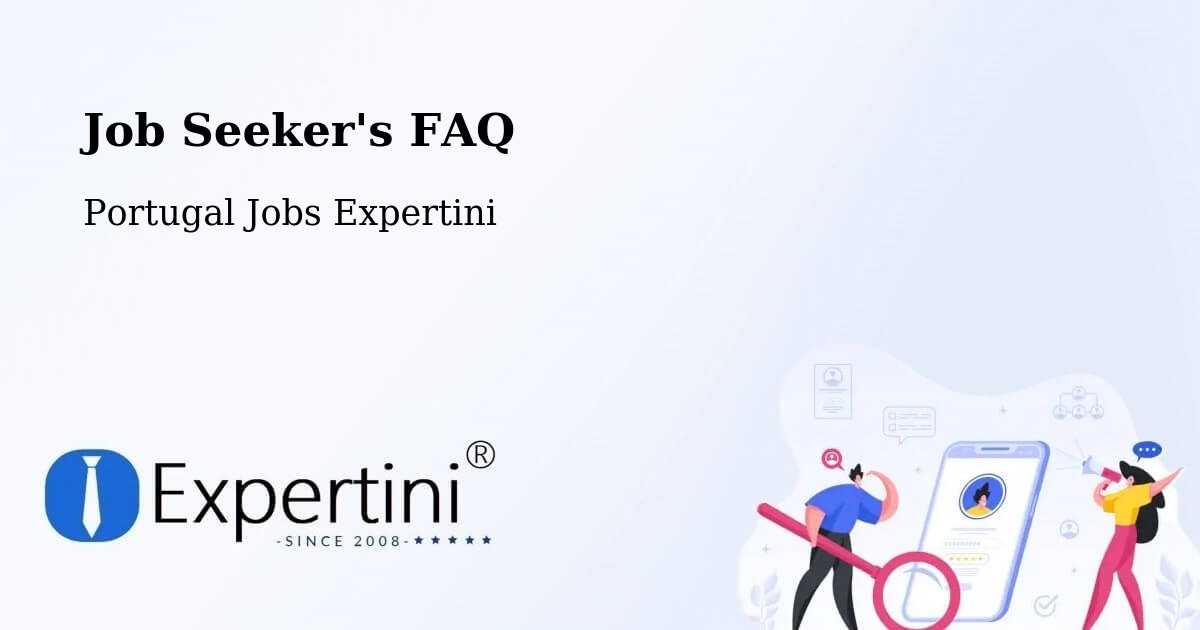 Job Seeker FAQ – Olhão - Portugal Jobs Expertini