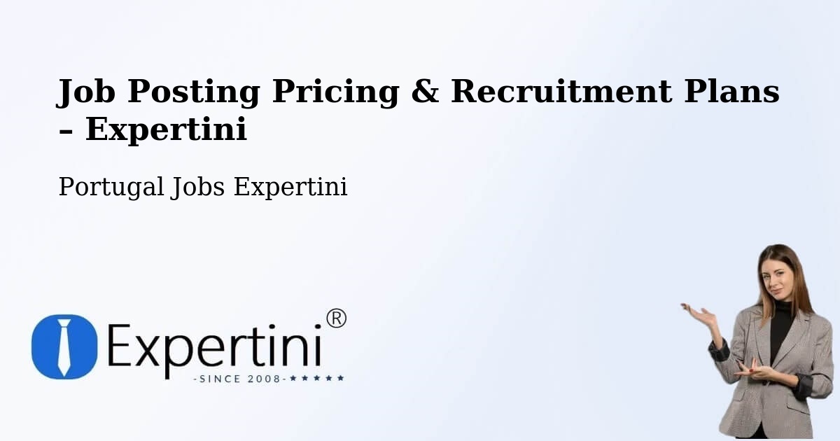 Job Posting Pricing & Recruitment Plans – Olhão - Olhão, Portugal Jobs Expertini